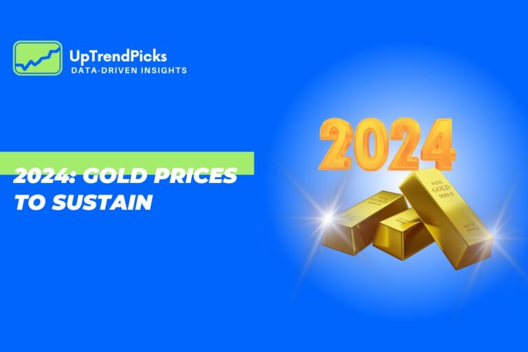 2024: GOLD PRICES TO SUSTAIN